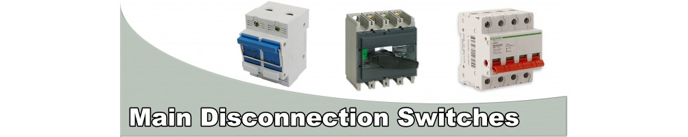 Main Disconnection Switches